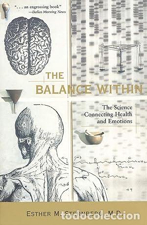 Libros: The Balance Within: The Science Connecting Health and Emotions - Esther M. Sternberg