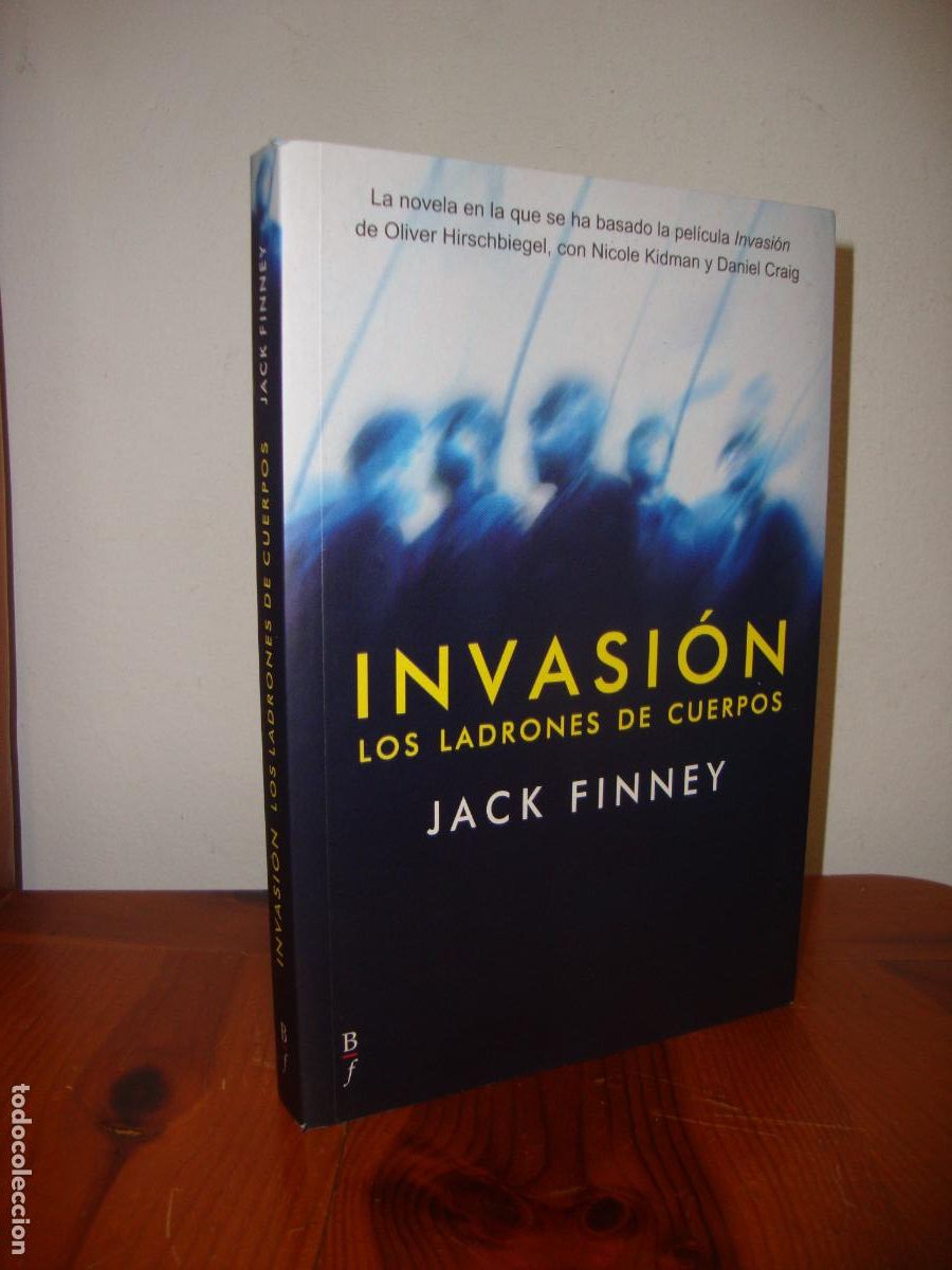 Libros: INVASION. LOS LADRONES DE CUERPOS (BIBLIOPOLIS FANTASTICA) - JACK FINNEY