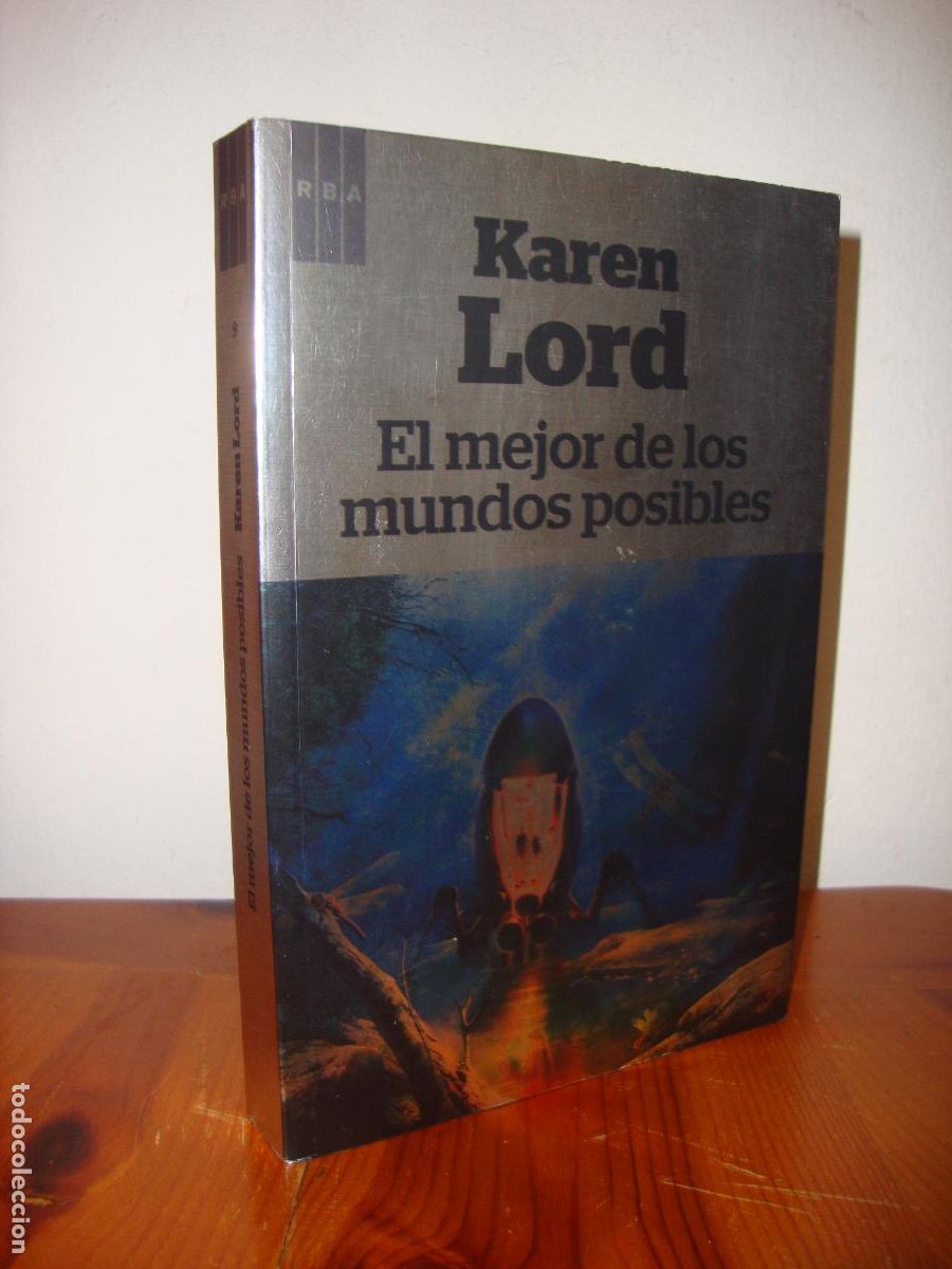 Libros: EL MEJOR DE LOS MUNDOS POSIBLES (RBA) - KAREN LORD