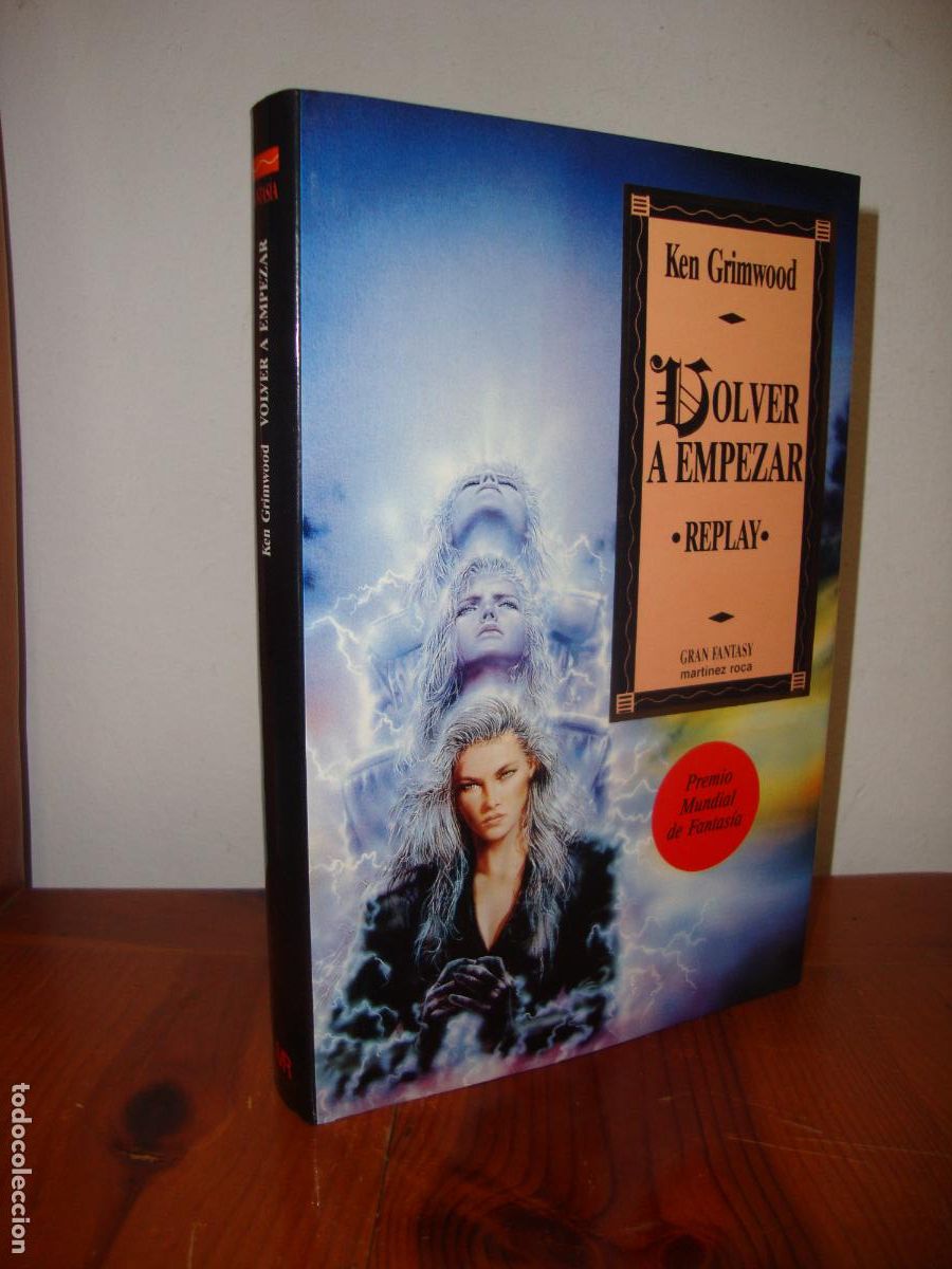 Libros: VOLVER A EMPEZAR. REPLAY (MARTINEZ ROCA, GRAN FANTASY) - KEN GRIMWOOD