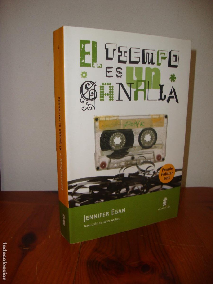 Libros: EL TIEMPO ES UN CANALLA (MINUSCULA EDICIONES) - JENNIFER EGAN