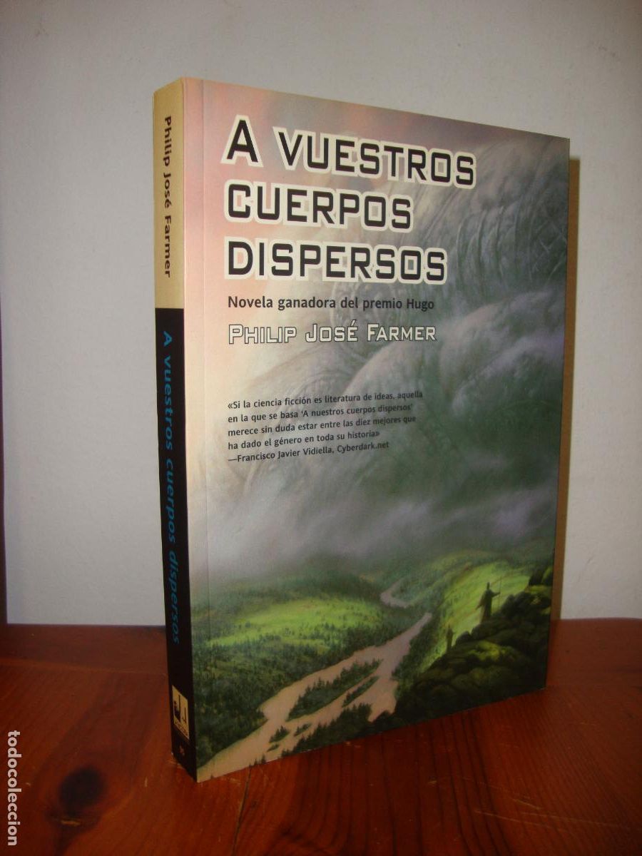 Libros: A VUESTROS CUERPOS DISPERSOS (LA FACTORIA DE IDEAS) - PHILIP JOSE FARMER