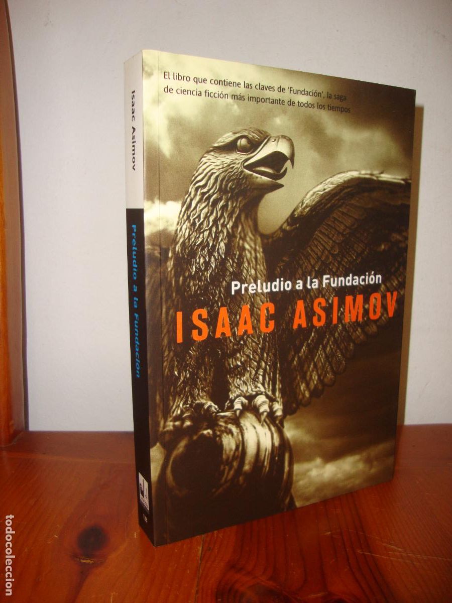 Libros: PRELUDIO A LA FUNDACION (LA FACTORIA DE IDEAS) - ISAAC ASIMOV
