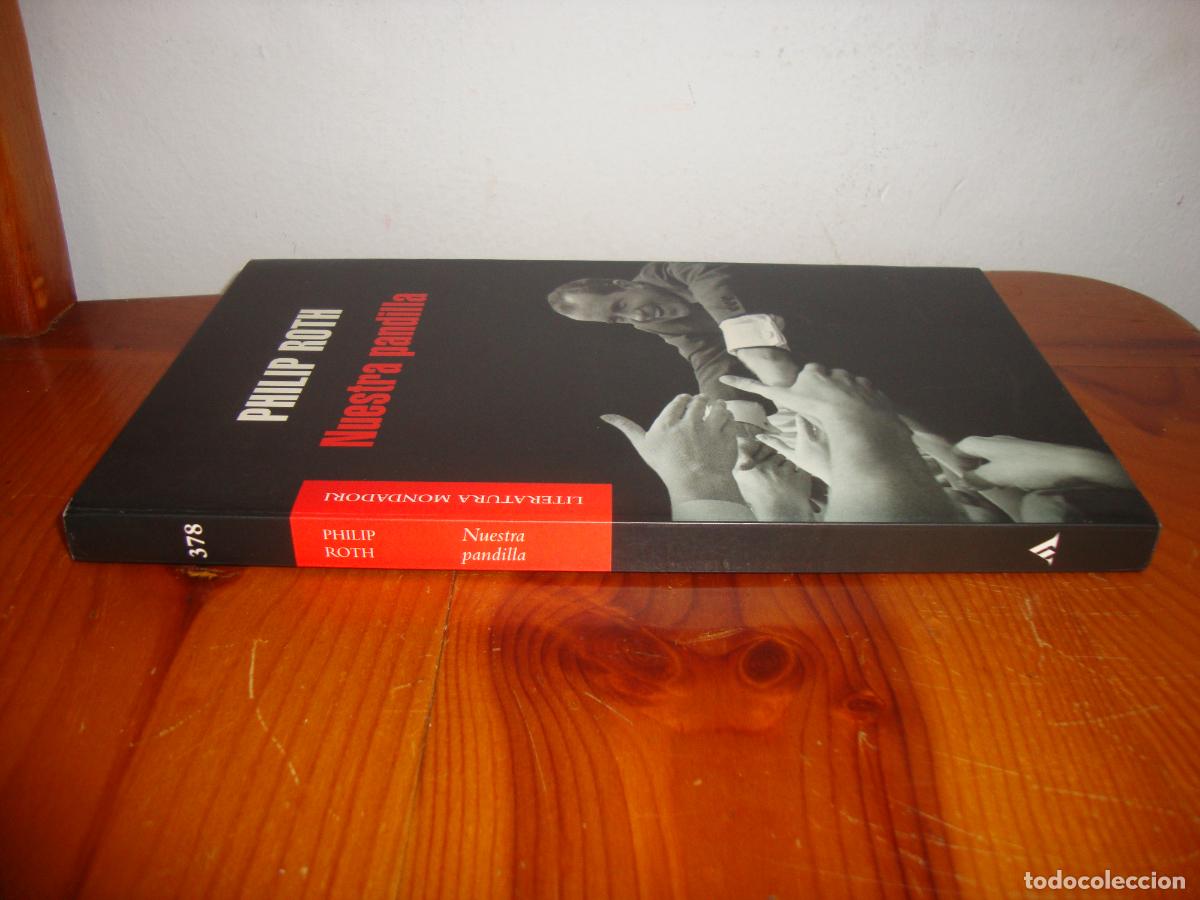 Libros: NUESTRA PANDILLA (MONDADORI) - PHILIP ROTH - Foto 2