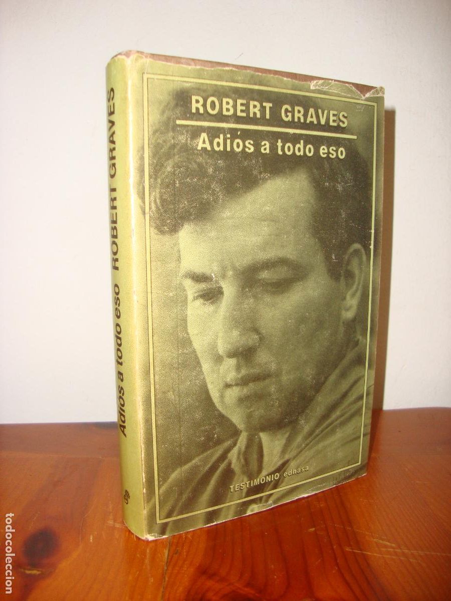 Libros: ADIOS A TODO ESO ( EDHASA) - ROBERT GRAVES