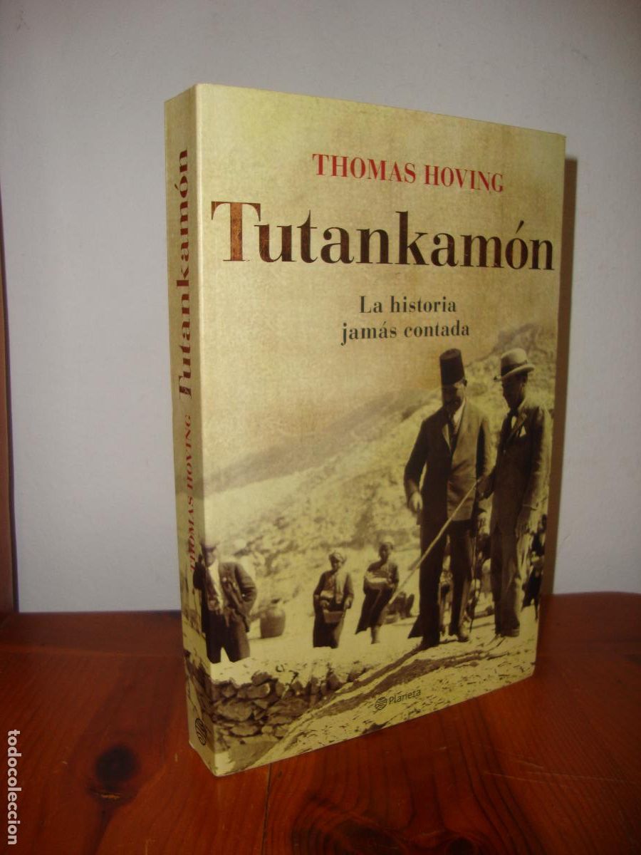 Libros: TUTANKAMON. LA HISTORIA JAMAS CONTADA (PLANETA) - THOMAS HOVING