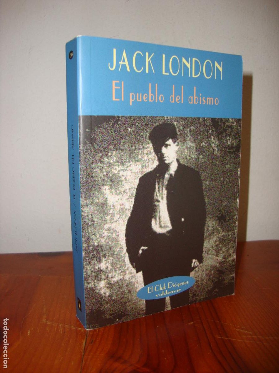 Libros: EL PUEBLO DEL ABISMO (VALDEMAR, EL CLUB DIOGENES) - JACK LONDON