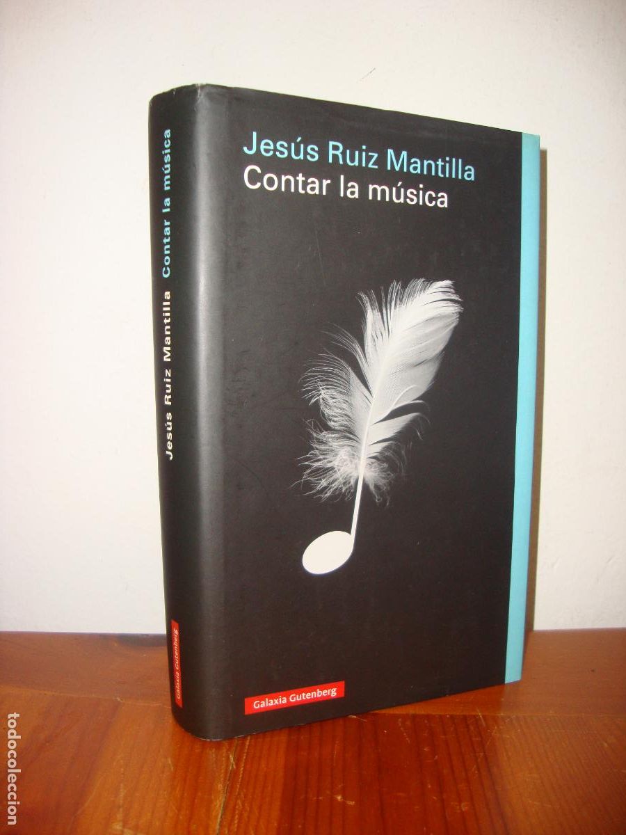 Libri di seconda mano: CONTAR LA MUSICA (GALAXIA GUTENBERG) - JESUS RUIZ MANTILLA