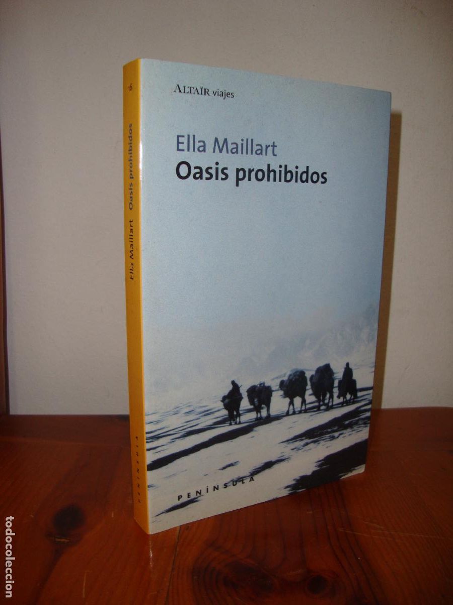 Libri di seconda mano: OASIS PROHIBIDOS (PENINSULA) - ELLA MAILLART