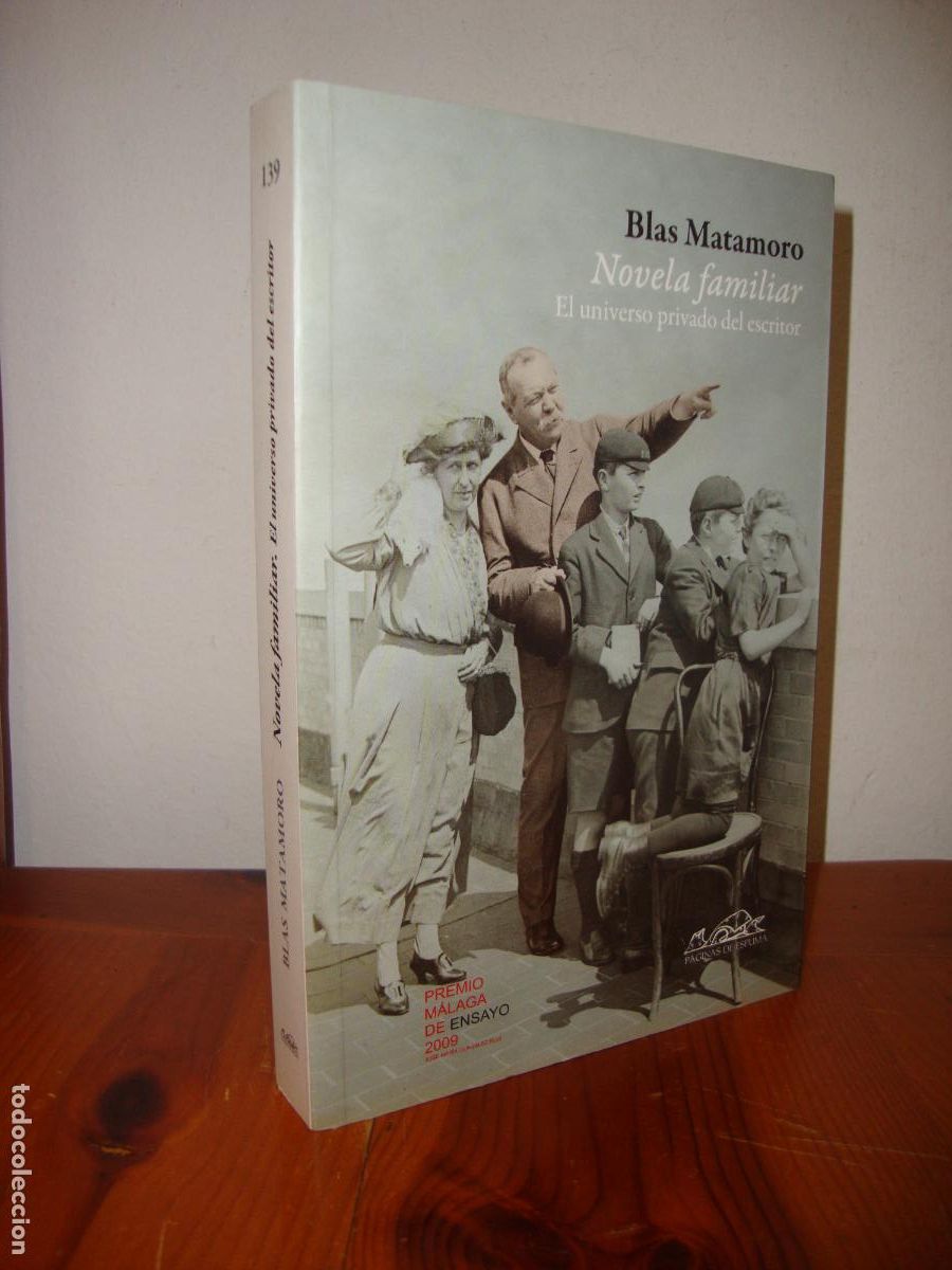 Libri di seconda mano: NOVELA FAMILIAR. EL UNIVERSO PRIVADO DEL ESCRITOR (PAGINAS DE ESPUMA) - BLAS MATAMORO
