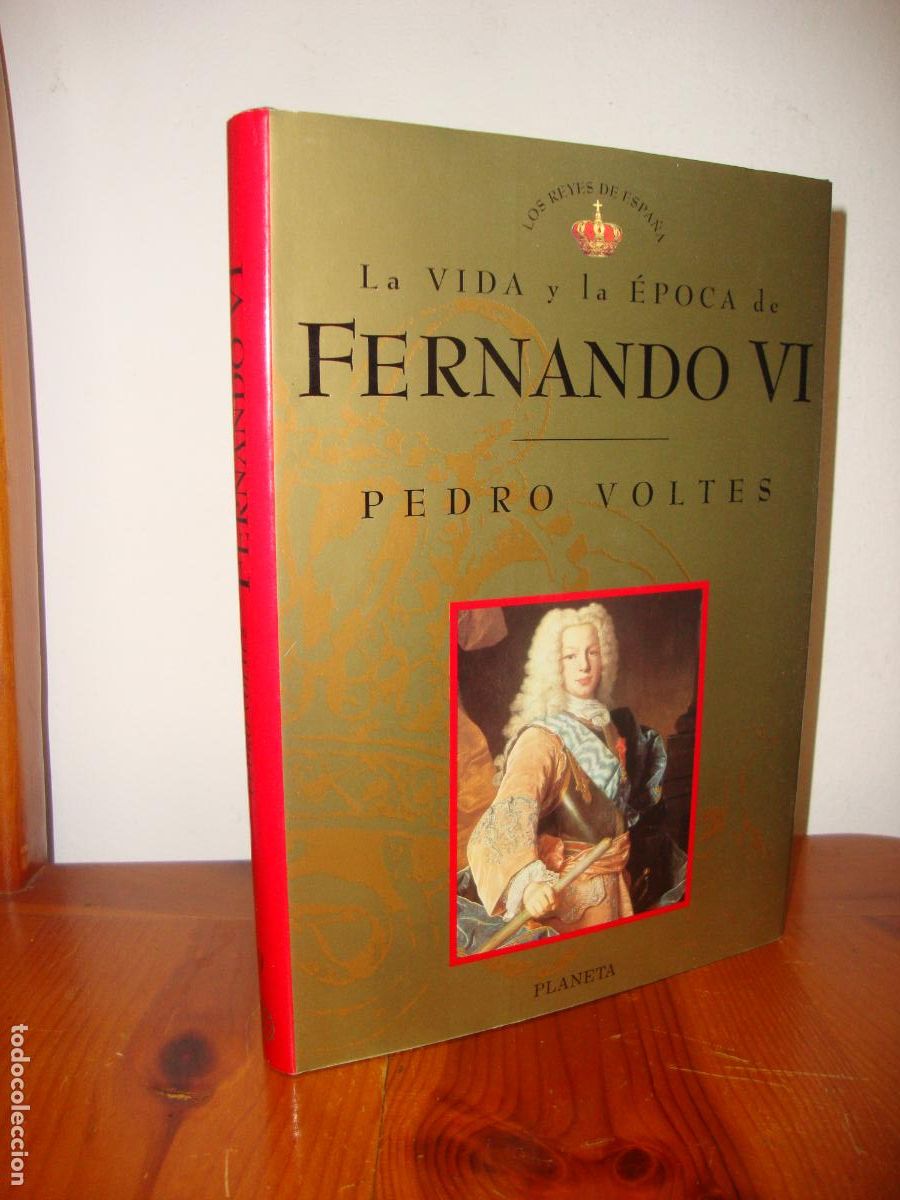Libri di seconda mano: LA VIDA Y LA EPOCA DE FERNANDO VI (PLANETA) - PEDRO VOLTES