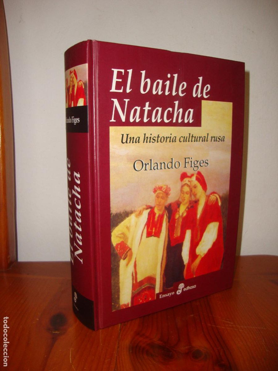 Libri di seconda mano: EL BAILE DE NATACHA. PRIMERA EDICION EN TAPA DURA (EDHASA) - ORLANDO FIGES