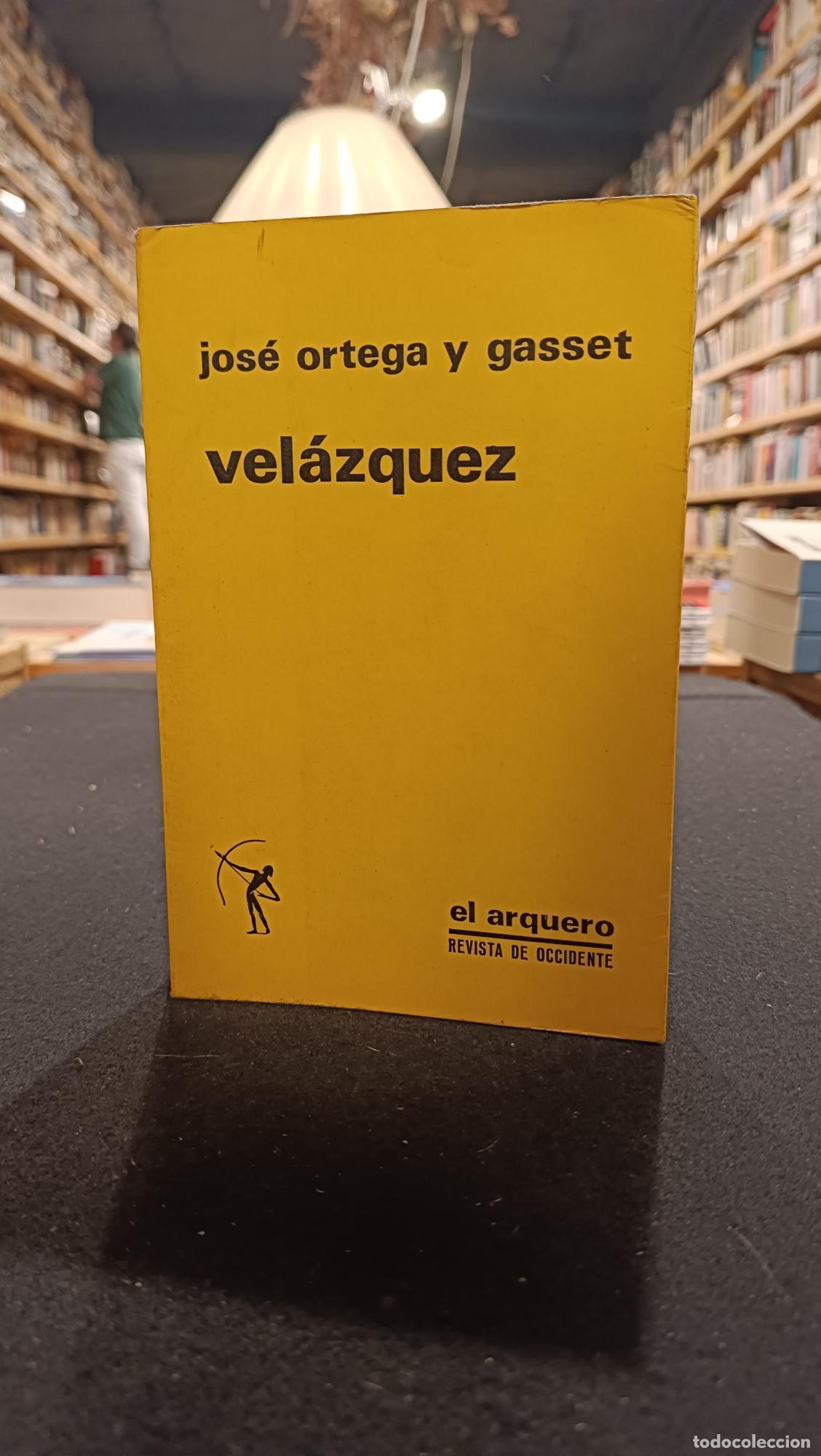 Vel&aacute;zquez - Jos&eacute; Ortega y Gasset