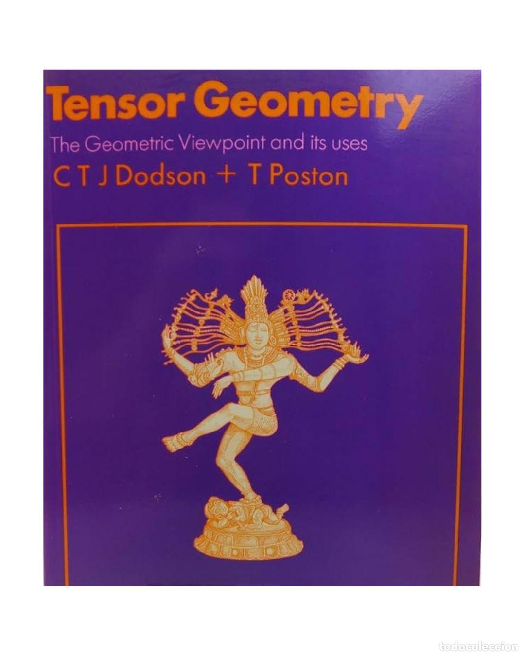 Libros: Tensor Geometry: The Geometric Viewpoint and Its Uses - Dodson, C. T. J
