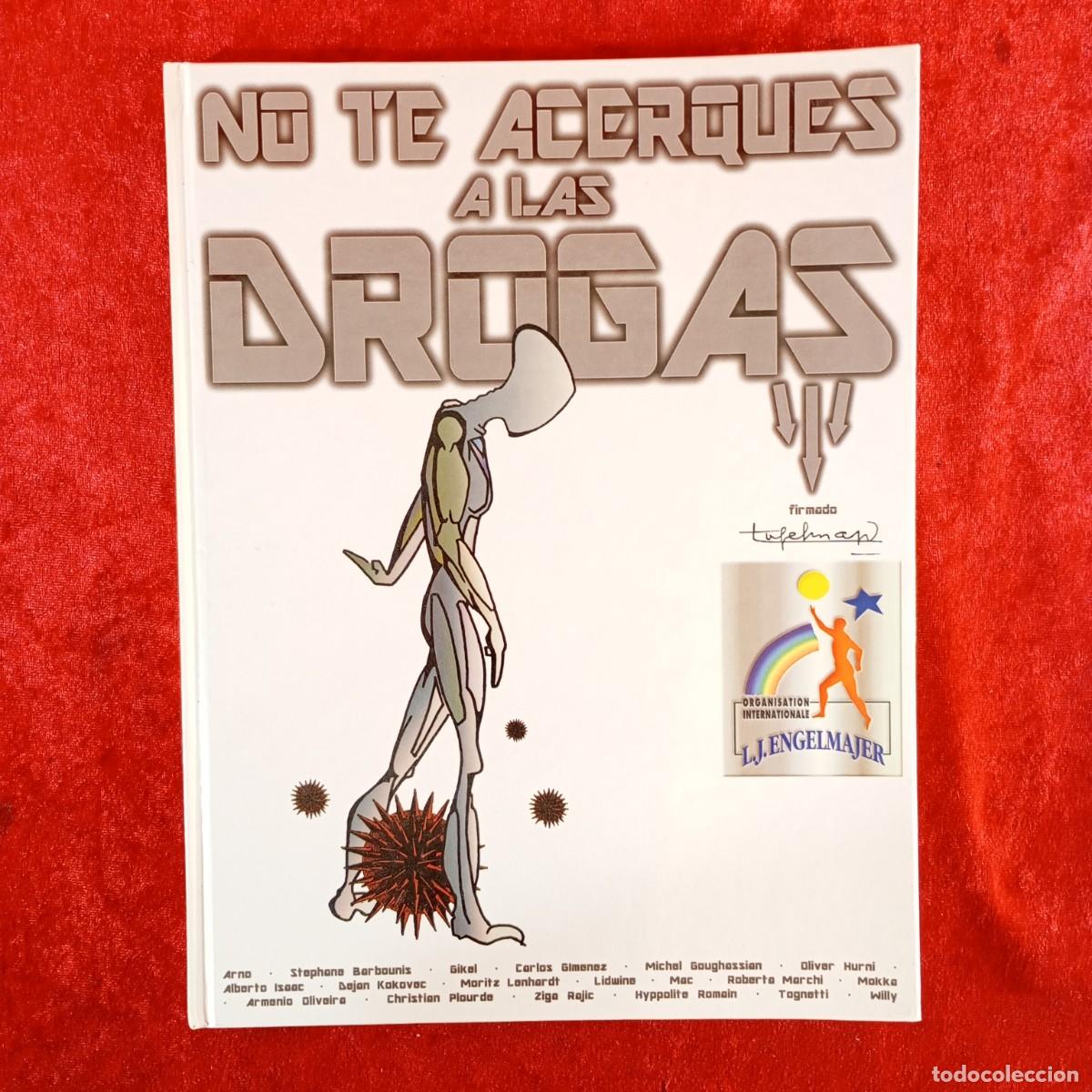 B&uuml;cher: NO TE ACERQUES A LAS DROGUES - ANTITOX/DIFFUPA - LUCIEN J. ENGELMAJER - 1987 / 5349