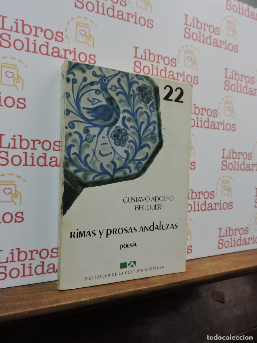 B&uuml;cher: Rimas y prosas andaluzas. Gustavo Adolfo Becquer. Biblioteca de la Cultura Andaluza. 1985