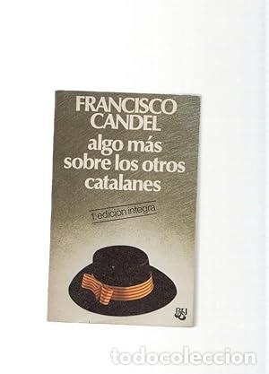 B&uuml;cher: Algo m&aacute;s sobre los otros catalanes - francisco candel