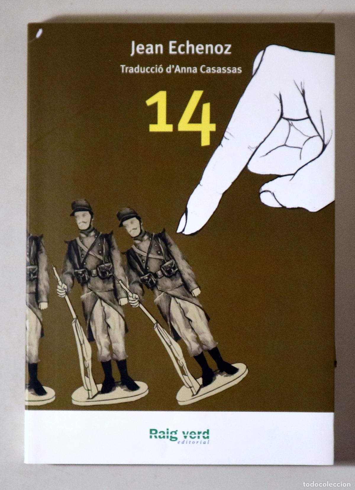 Livres: ECHENOZ, Jean - 14 - Barcelona 2013 - 1a edici&oacute; en catal&agrave;