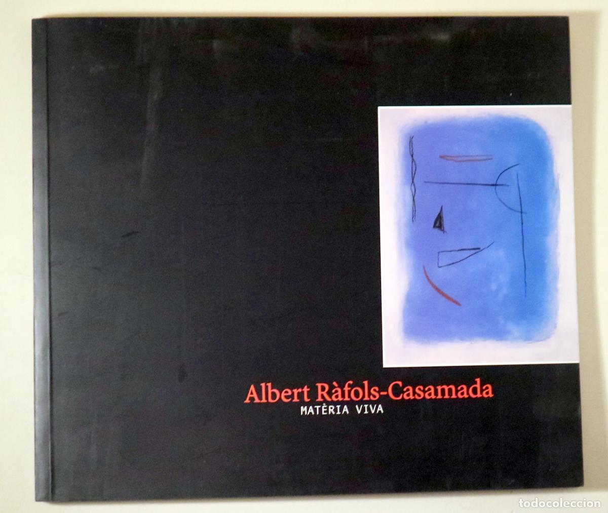 Livres: R&Agrave;FOLS-CASAMADA. Albert - MAT&Egrave;RIA VIVA - Barcelona 2003 - Molt il&middot;lustrat