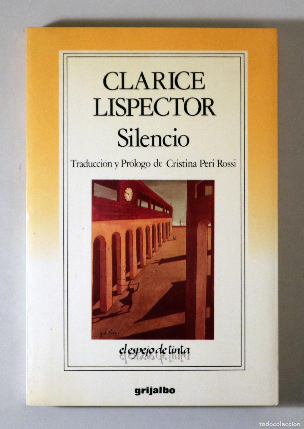 Libros: LISPECTOR, Clarice - SILENCIO - Barcelona 1988 - 1&ordf; edici&oacute;n en espa&ntilde;ol