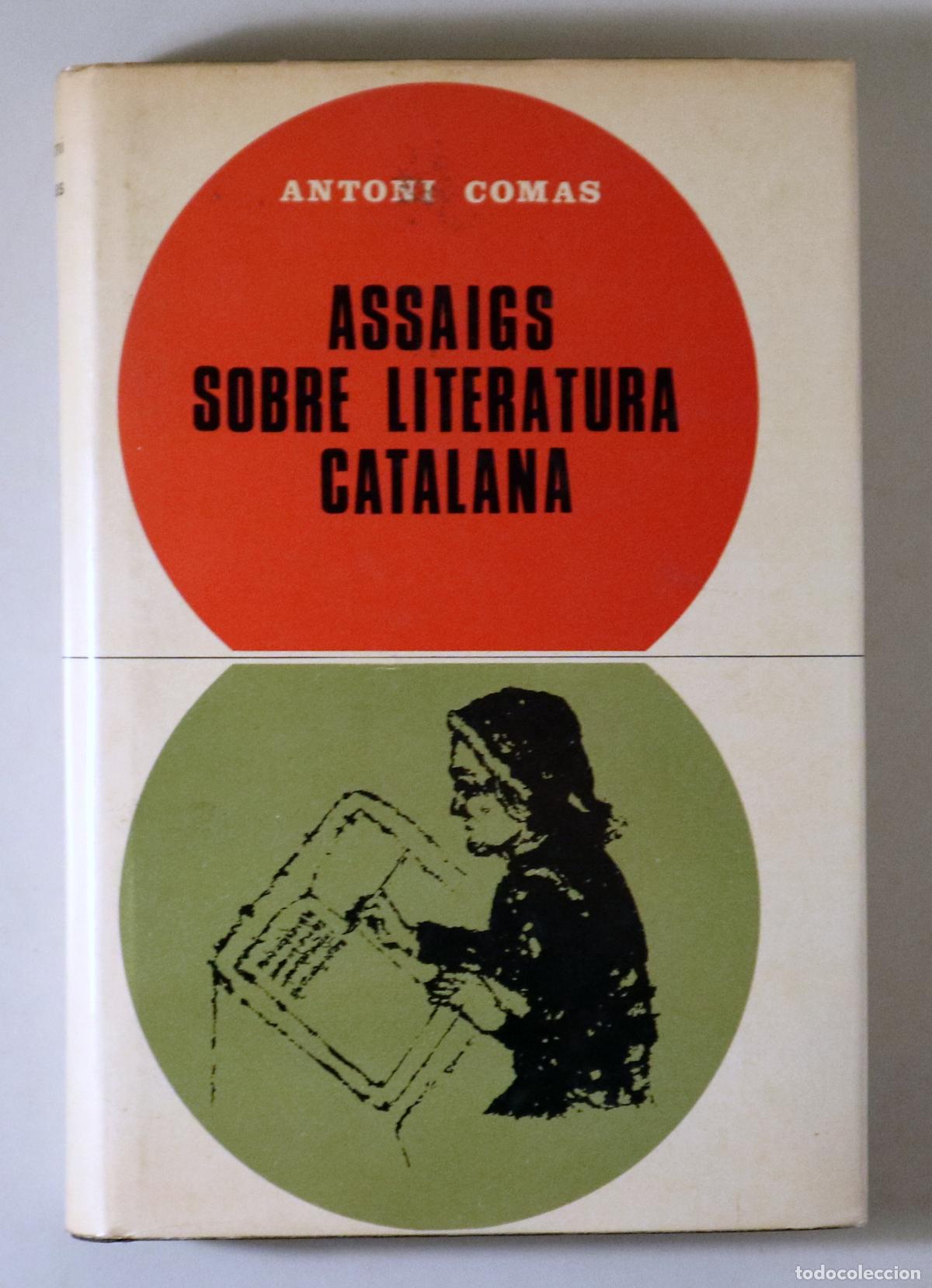 books: COMAS, Antoni - ASSAIGS SOBRE LITERATURA CATALANA - Barcelona 1968