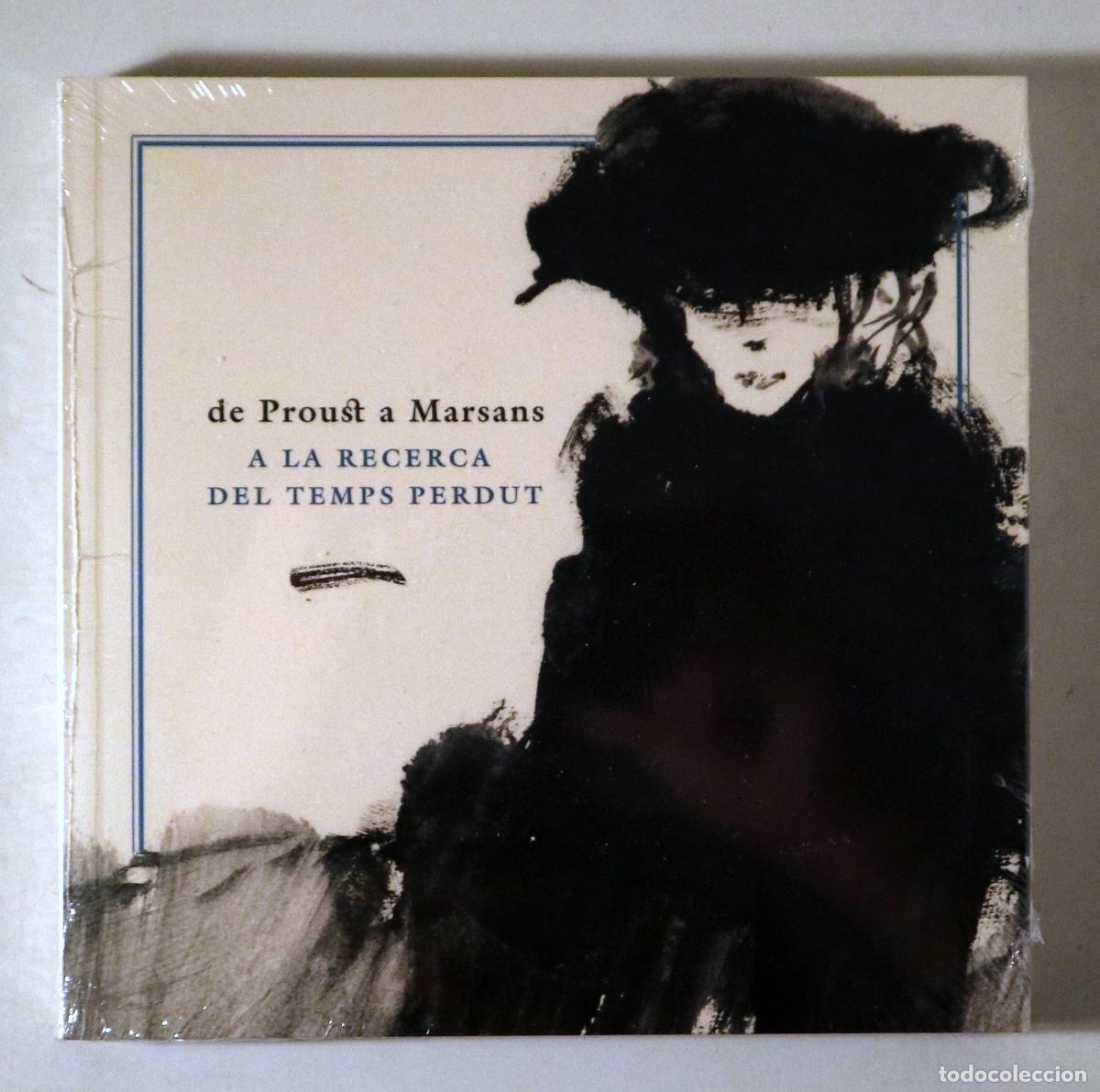 books: MARSANS, Luis - DE PROUST A MARSANS. A LA RECERCA DEL TEMPS PERDUT - Barcelona 2022 - Molt il&middot;lustra
