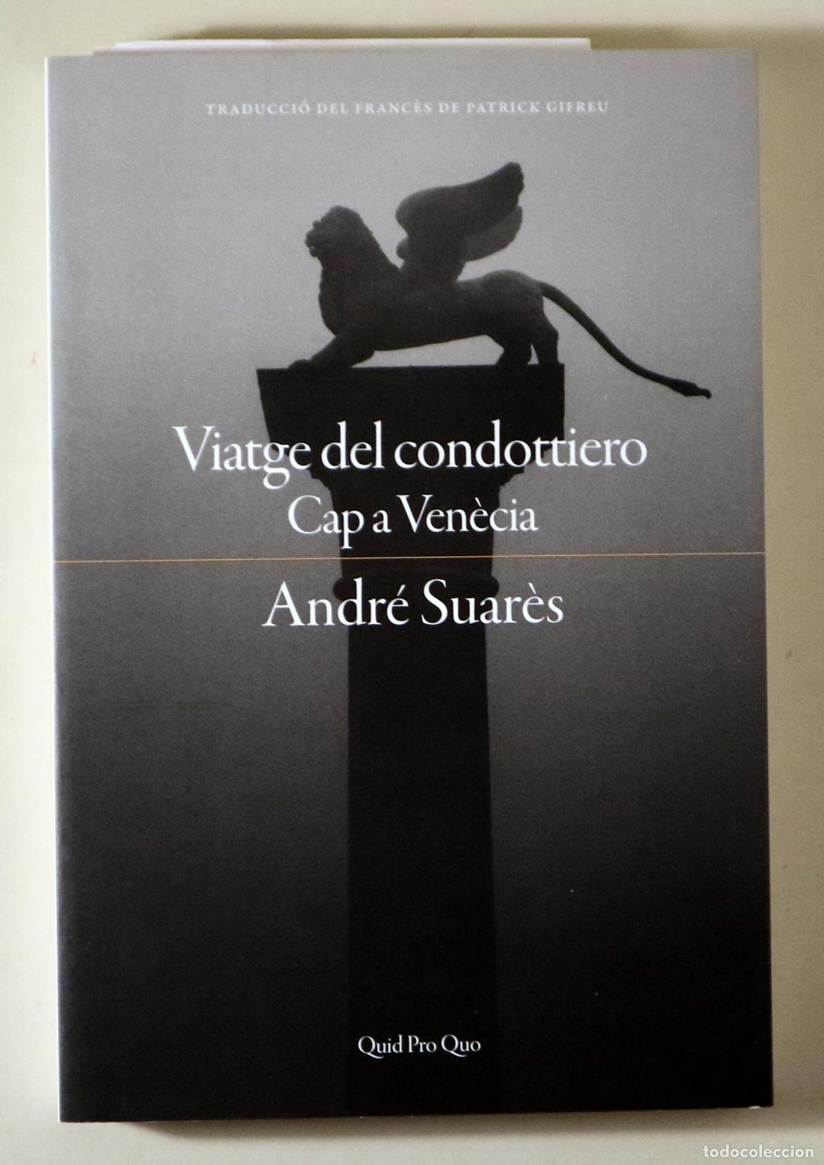 books: SUAR&Egrave;S, Andr&eacute; - VIATGE DEL CONDOTTIERO. CAP A VEN&Egrave;CIA - Pollen&ccedil;a 2024
