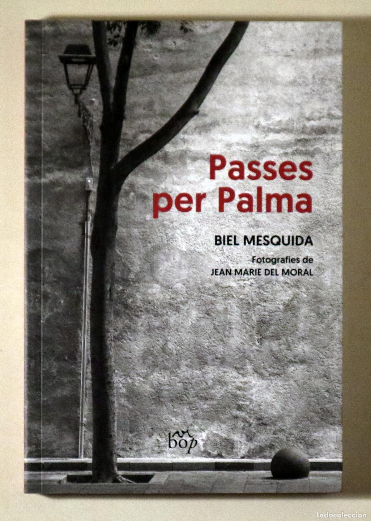 books: MESQUIDA, Biel - MORAL, Jean M. del - PASSES PER PALMA - Alella 2023 - Il&middot;lustrat