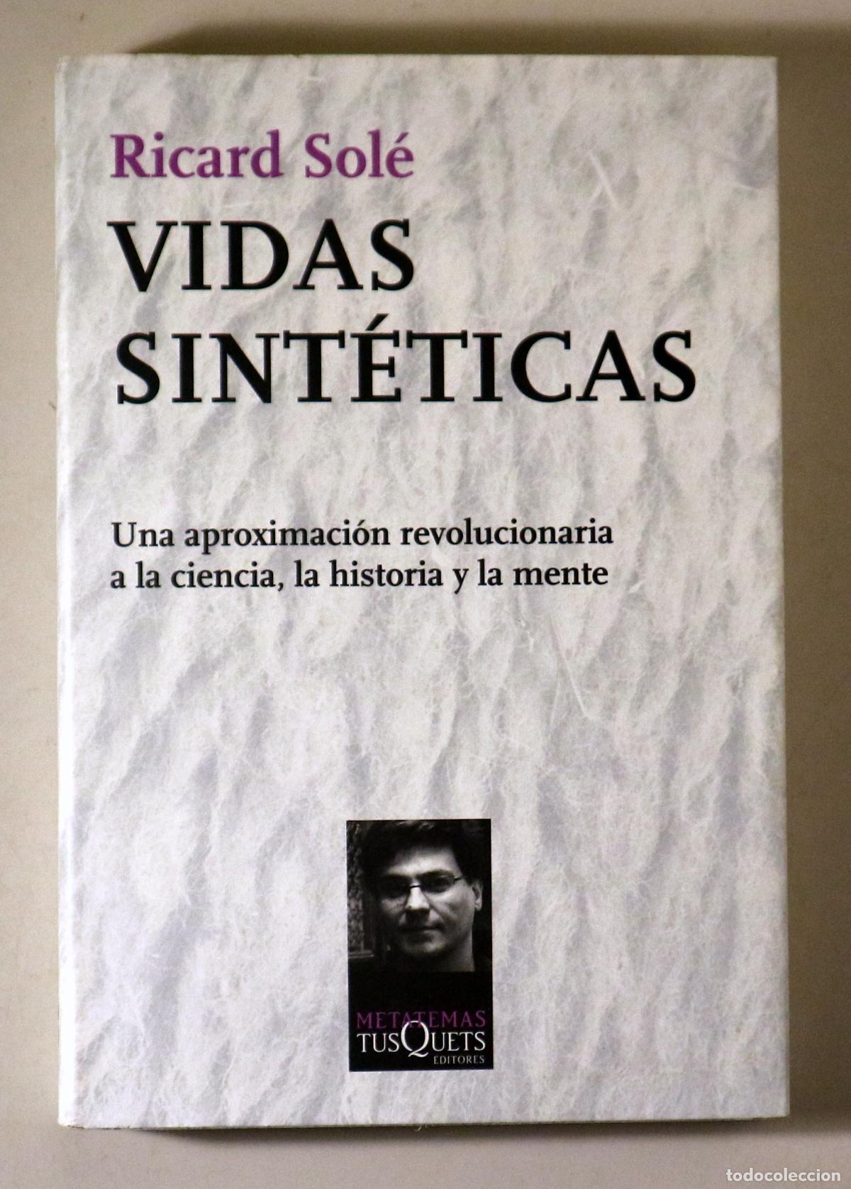 books: SOL&Eacute;, Ricard - VIDAS SINT&Eacute;TICAS - Barcelona 2012 - Ilustrado