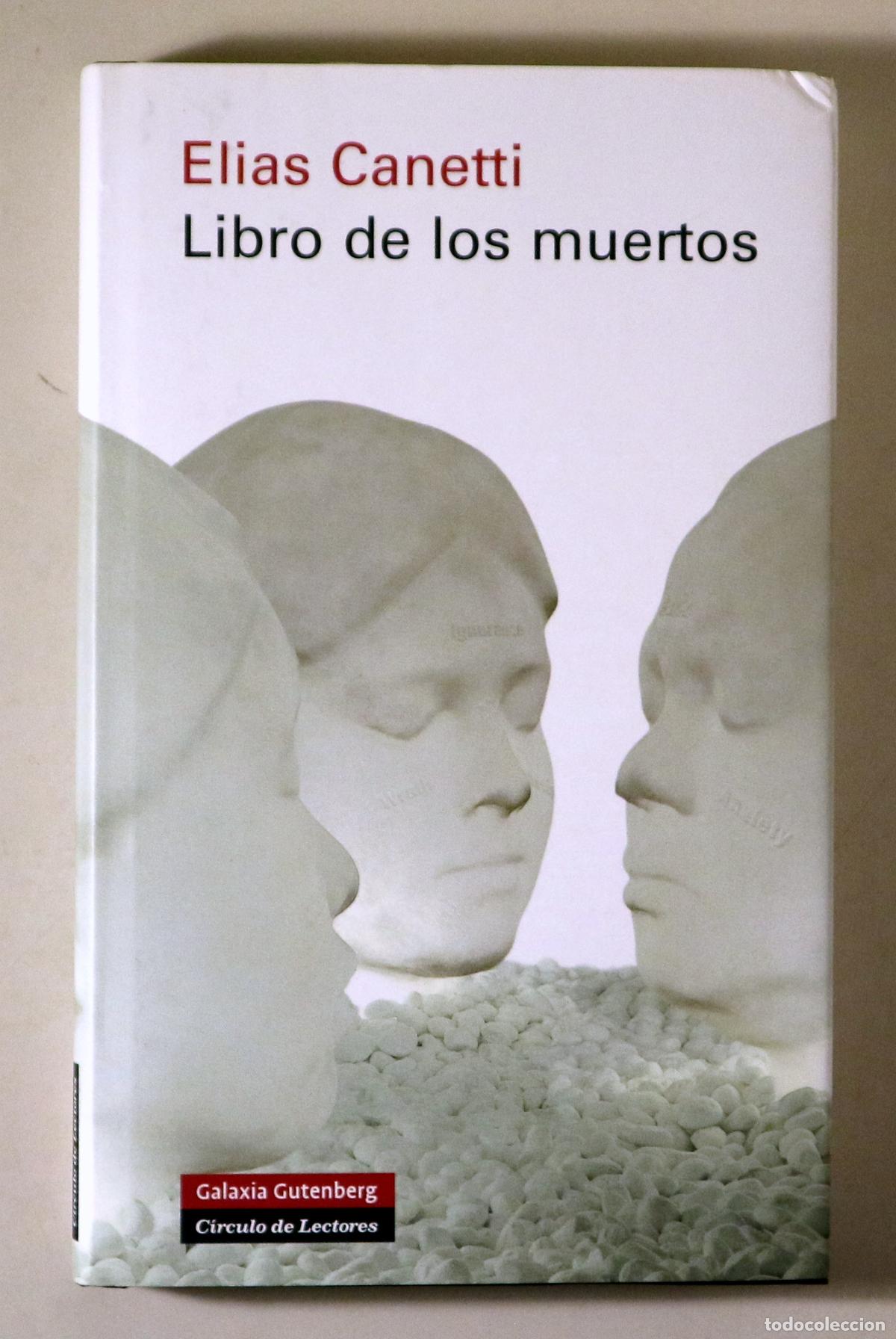 Libri di seconda mano: CANETTI, Elias - LIBRO DE LOS MUERTOS - Barcelona 2010