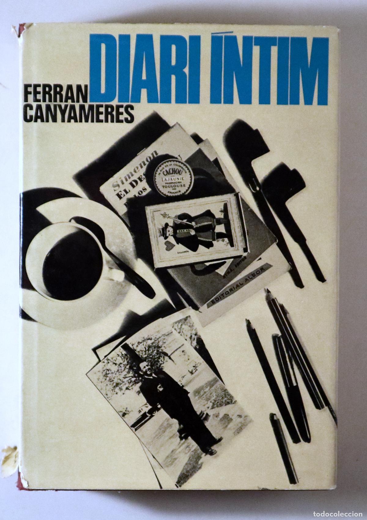 Libri di seconda mano: CANYAMERES, Ferran - DIARI &Iacute;NTIM - Barcelona 1972 - 1&ordf; edici&oacute;