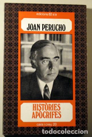 Libri di seconda mano: PERUCHO, Joan - HISTORIES AP&Ograve;CRIFES - Barcelona 1974 - 1&ordf; edici&oacute;
