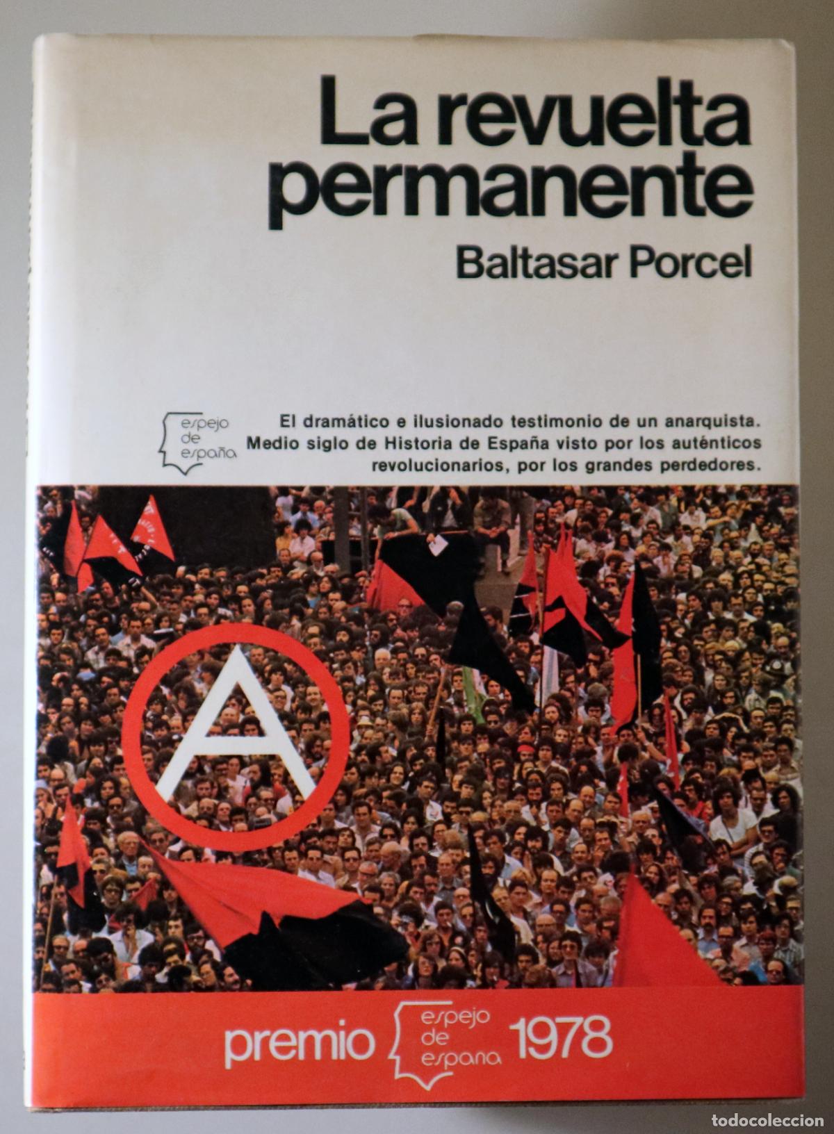 Libros: PORCEL, Baltasar - LA REVUELTA PERMANENTE - Barcelona 1978 - Ilustrado - 1&ordf; edici&oacute;n