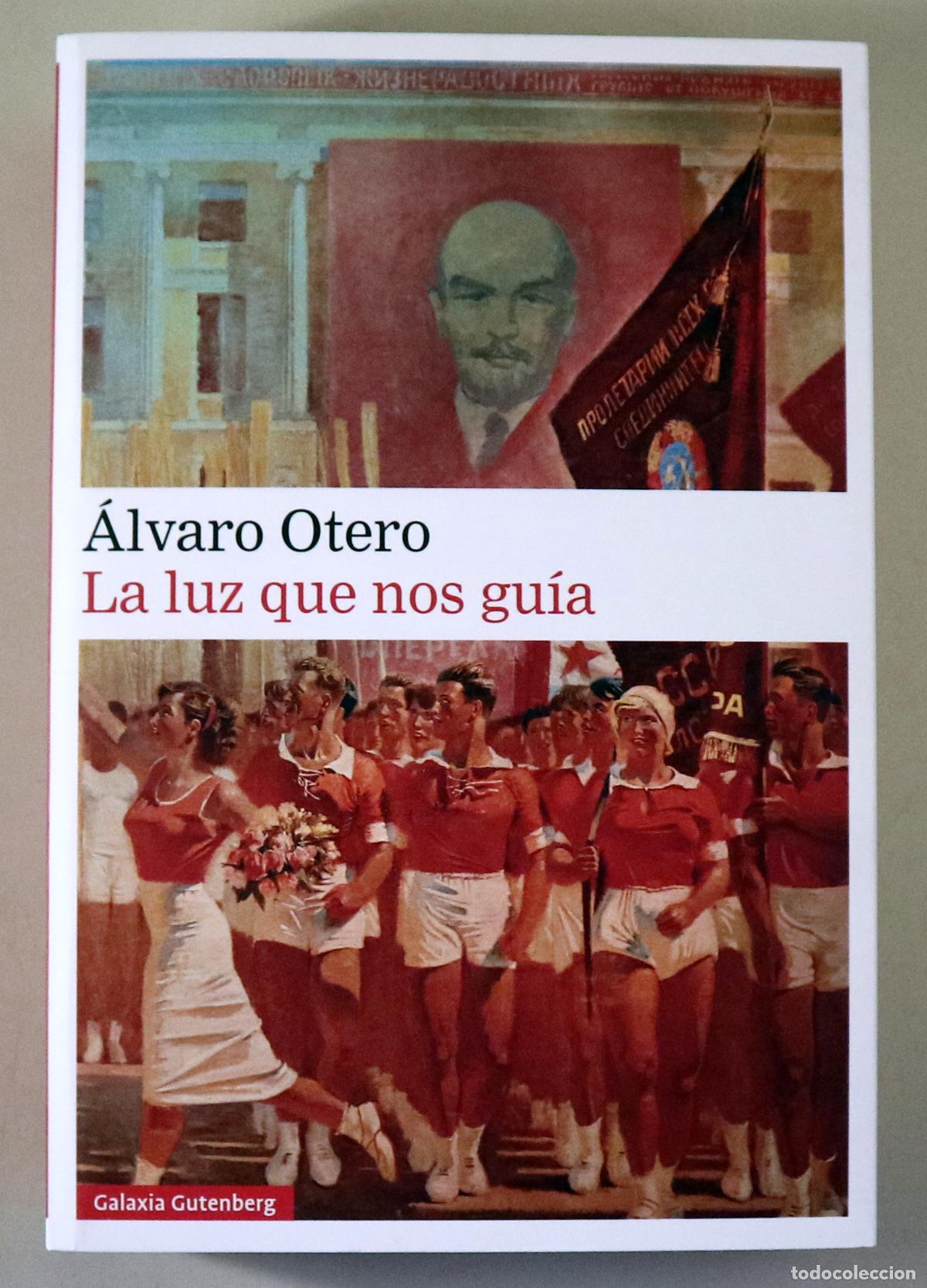 Libros: OTERO, &Aacute;lvaro - LA LUZ QUE NOS GU&Iacute;A - Barcelona 2024 - 1&ordf; edici&oacute;n