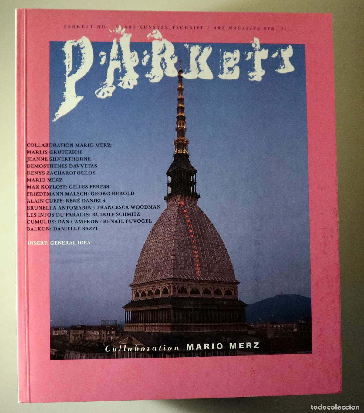 Libros: (Merz, Mario) - PARKETT N&ordm; 15 - Z&uuml;rich 1988 - Ilustrado - Collaboration Mario Merz : insert: General