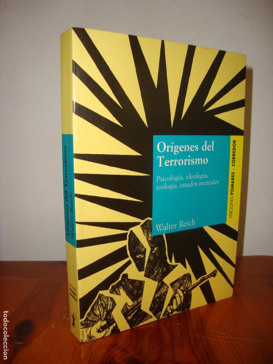 Libros: ORIGENES DEL TERRORISMO. PSICOLOGIA, IDEOLOGIA, TEOLOGIA, ESTADOS MENTALES (EDICIONES POMARES CORRED