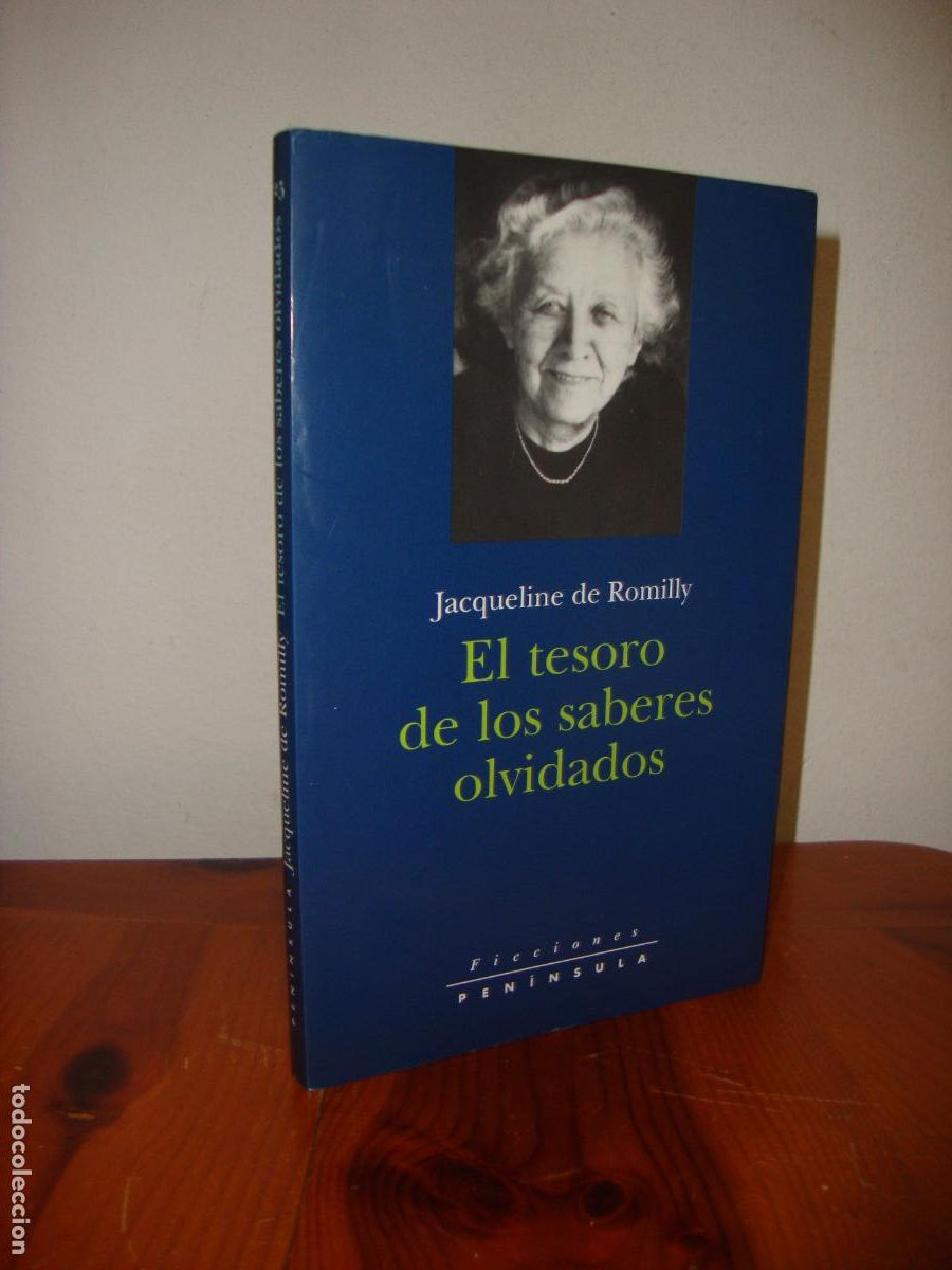 Libros: EL TESORO DE LOS SABERES OLVIDADOS (PENINSULA) - JACQUELINE DE ROMILLY