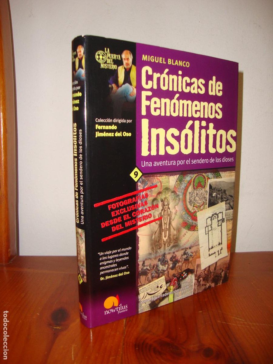 Libros: CRONICAS DE FENOMENOS INSOLITOS. UNA AVENTURA POR EL SENDERO DE LOS DIOSES (NOWTILUS) - MIGUEL BLANC