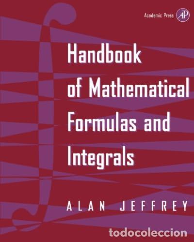 books: Handbook of Mathematical Formulas and Integrals - Alan Jeffrey