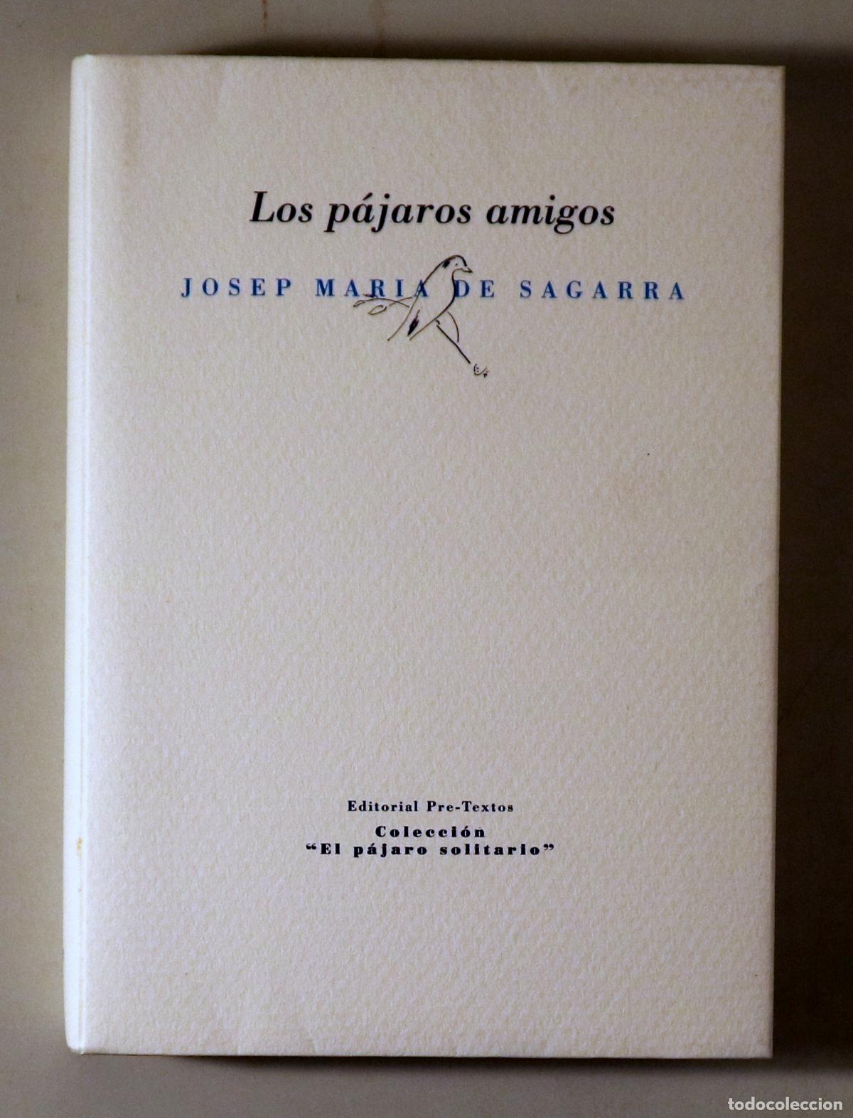 Libri di seconda mano: SAGARRA, Josep Maria de - LOS P&Aacute;JAROS AMIGOS - Valencia 2003 - Ilustrado