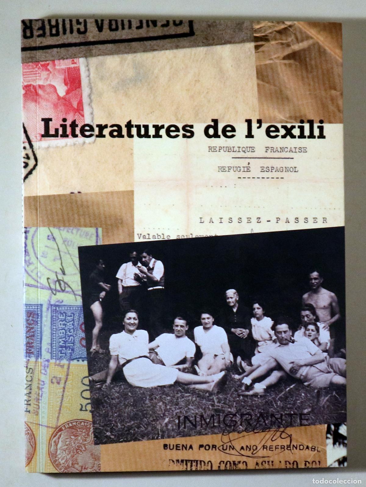Libros: GUILLAMON, Juli&agrave; - LITERATURES DE L'EXILI - Barcelona 2005 - Il&middot;lustrat
