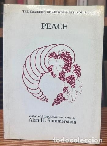 books: PEACE. Edited with Translation and Notes by Alan H. Sommerstein - ARISTOPHANES