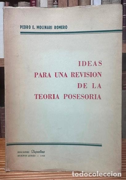 Livres: IDEAS PARA UNA REVISION DE LA TEORIA POSESORIA - MOLINARI ROMERO, Pedro E.