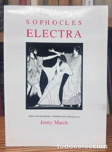 Livres: ELECTRA. Edited with introduction, translation and commentary by Jenny March - SOPHOCLES