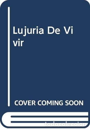 Libros: Lujuria de vivir - Irving Stone - Foto 1