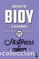 B&uuml;cher: Historias de amor - Adolfo Bioy Casares