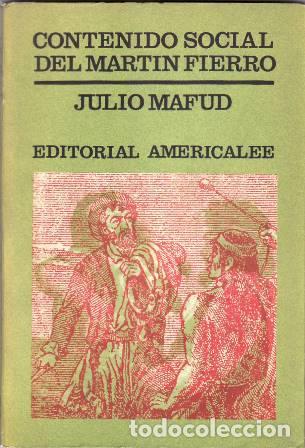 Libri di seconda mano: Contenido social del Martin Fierro - Julio Mafud
