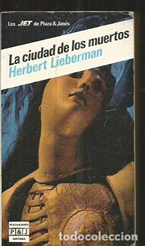 Libros: La ciudad de los muertos - Herbert Lieberman