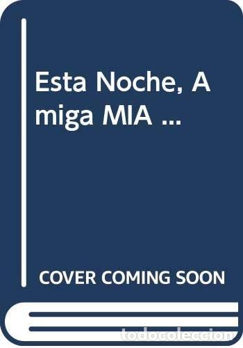 books: Esta noche, amiga mia&hellip; - Antolog&iacute;a