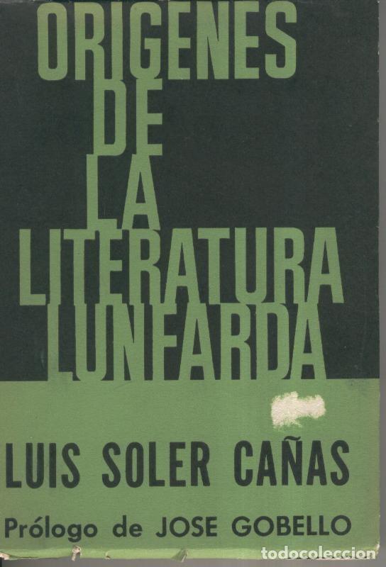 Libros: Origenes de la literatura lunfarda - Luis Soler Ca&ntilde;as - Foto 1